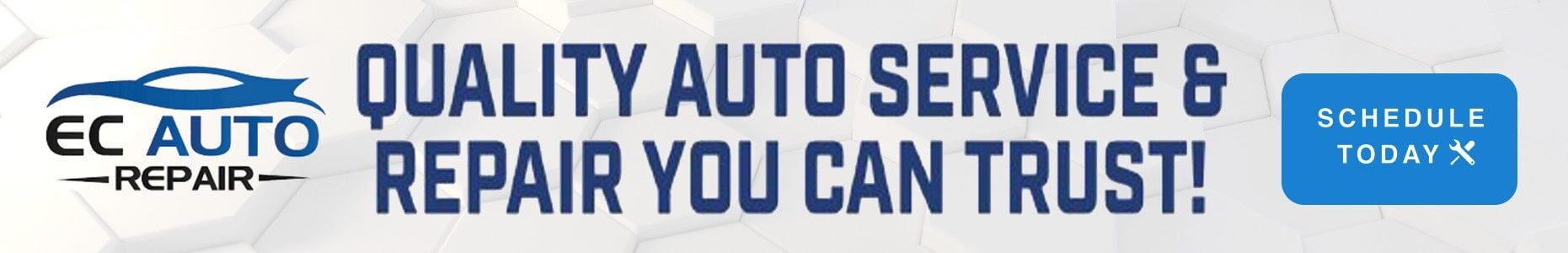 EC Auto Repair banner with blue car logo, slogan “Quality Auto Service & Repair You Can Trust!” and a “Schedule Today” button.