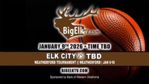 BigElkTV tournament graphic for Elk City basketball during the Weatherford Tournament on January 9.